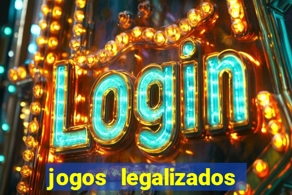 jogos legalizados no brasil